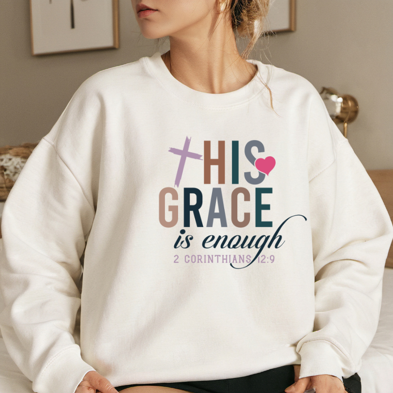 His Grace Is Enough Crewneck