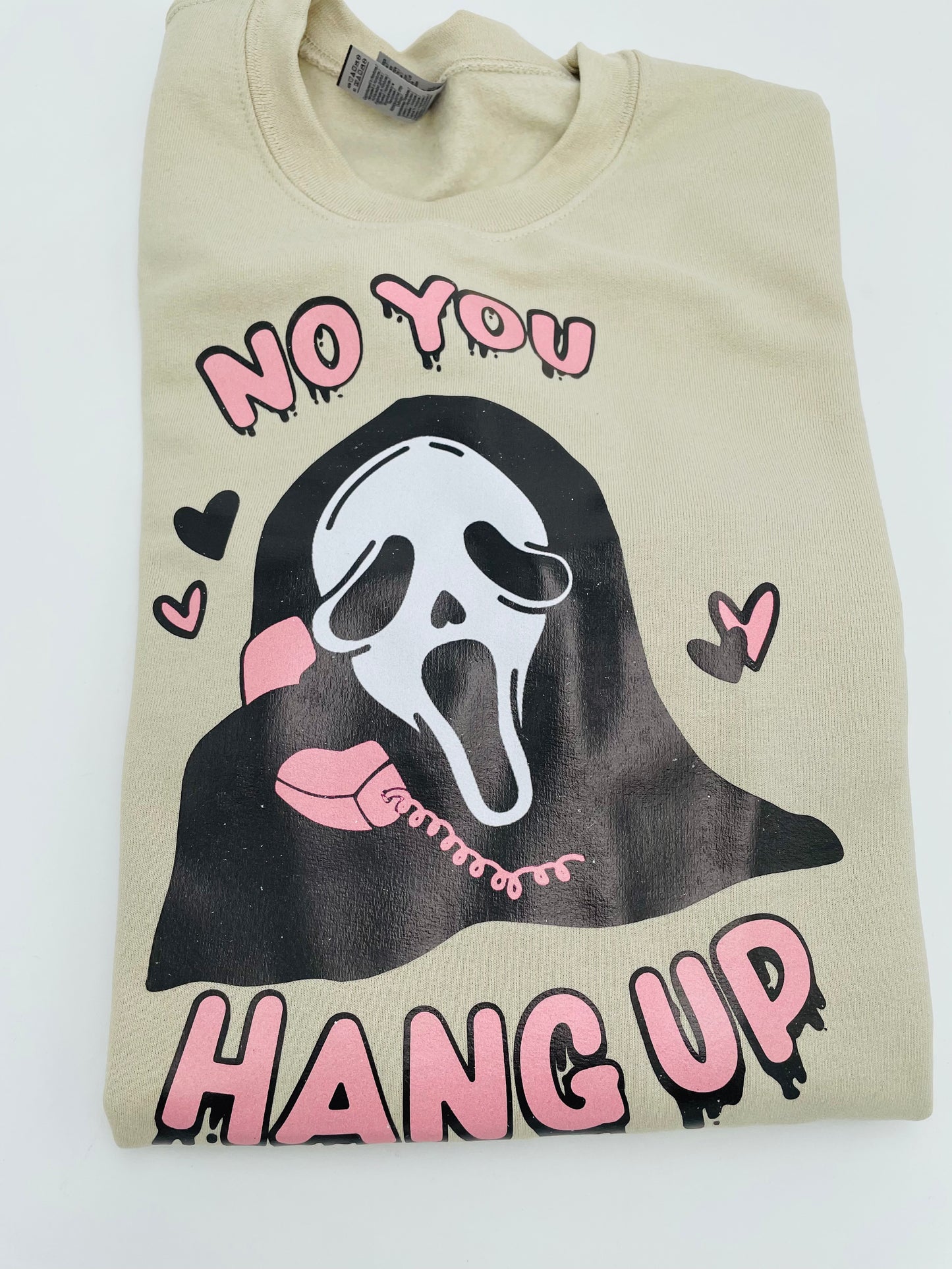 No You Hang Up Crewneck