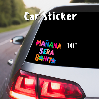 Car Sticker Mañana Será Bonito