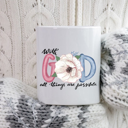 All Things Are Possible Ceramic Mug
