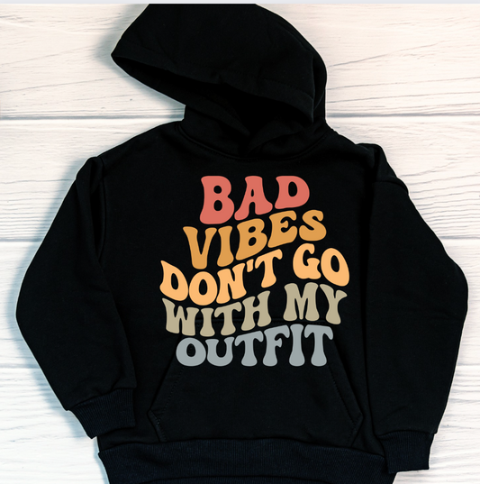 Bad Vibes Don't Go with My Outfit Sudadera con capucha
